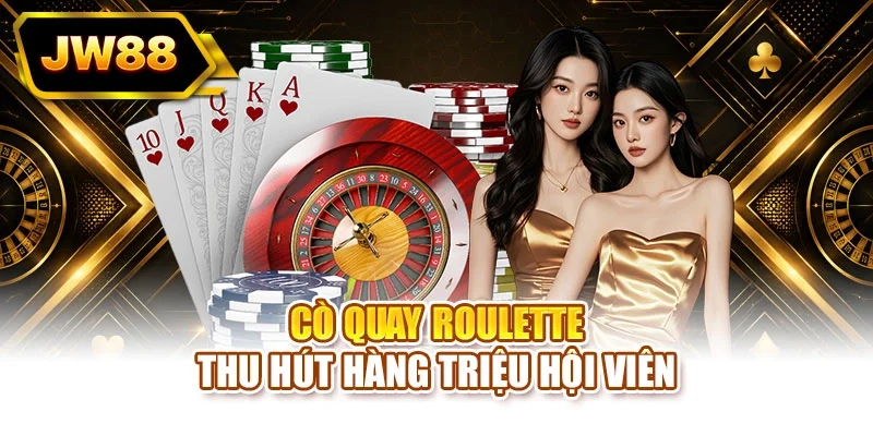 Cò quay roulette thu hút hàng triệu hội viên